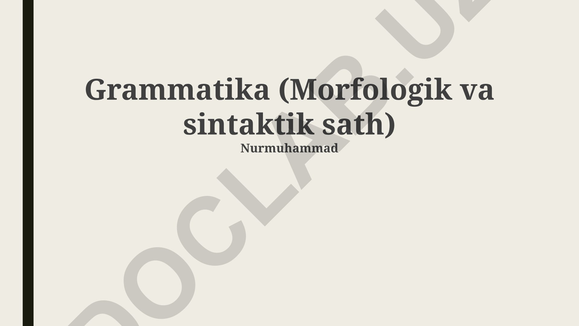 Grammatika: Morfologik va sintaktik sathlar