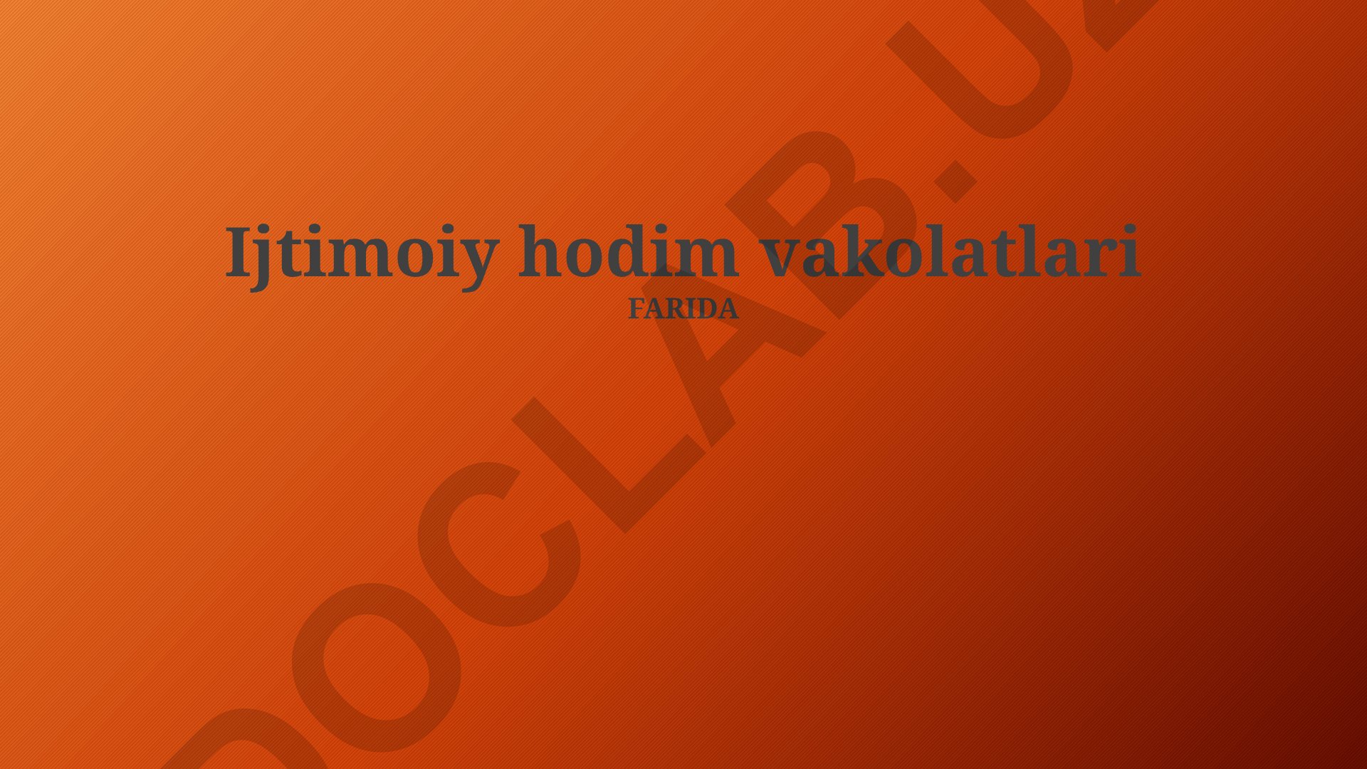 Ijtimoiy xodimlar vakolatlari va majburiyatlari