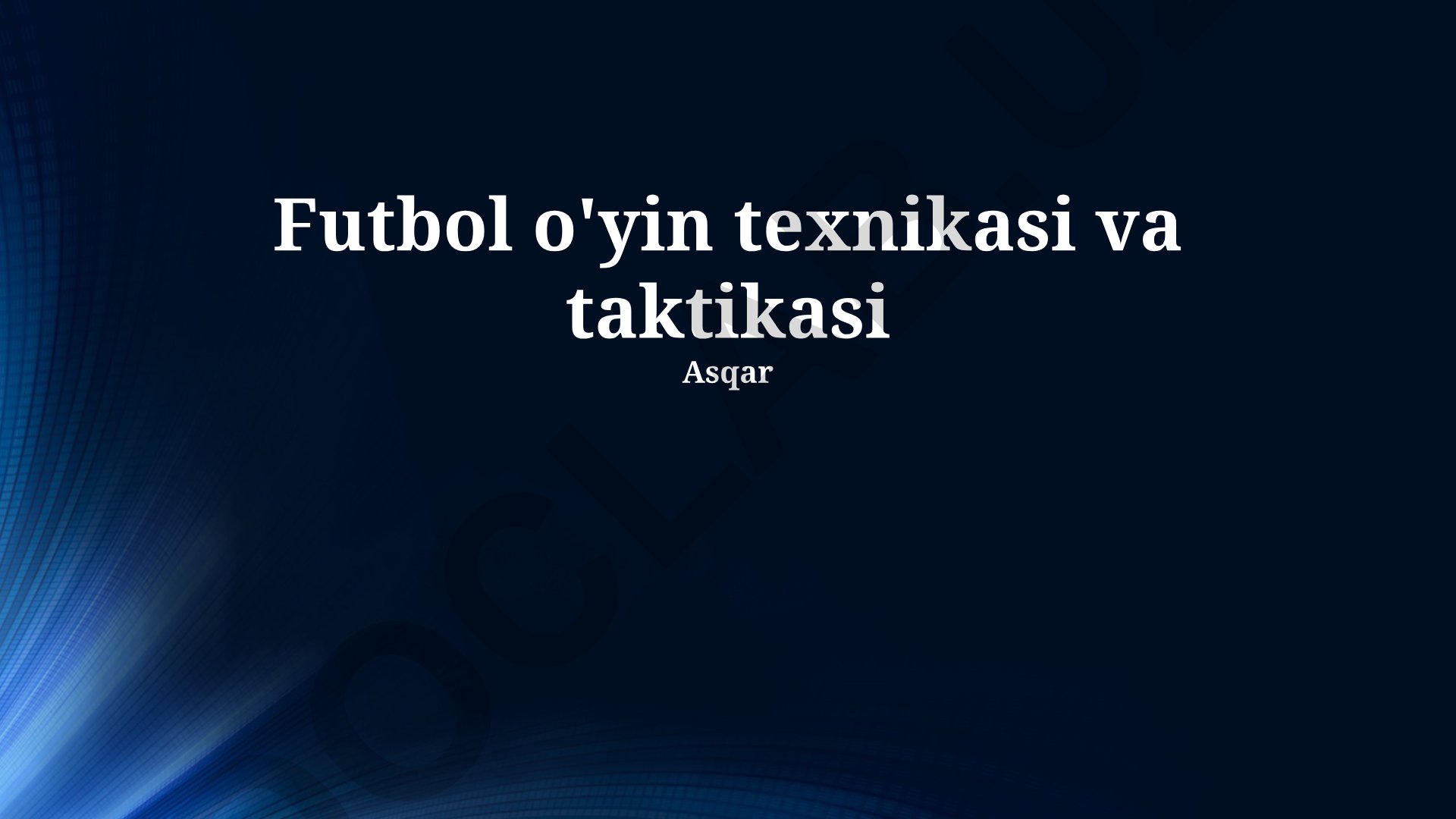 Futbol o'yin texnikasi va taktikasi