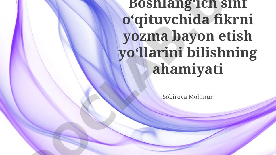 Boshlangʻich sinf oʻqituvchisida fikrni yozma bayon etish yoʻllari