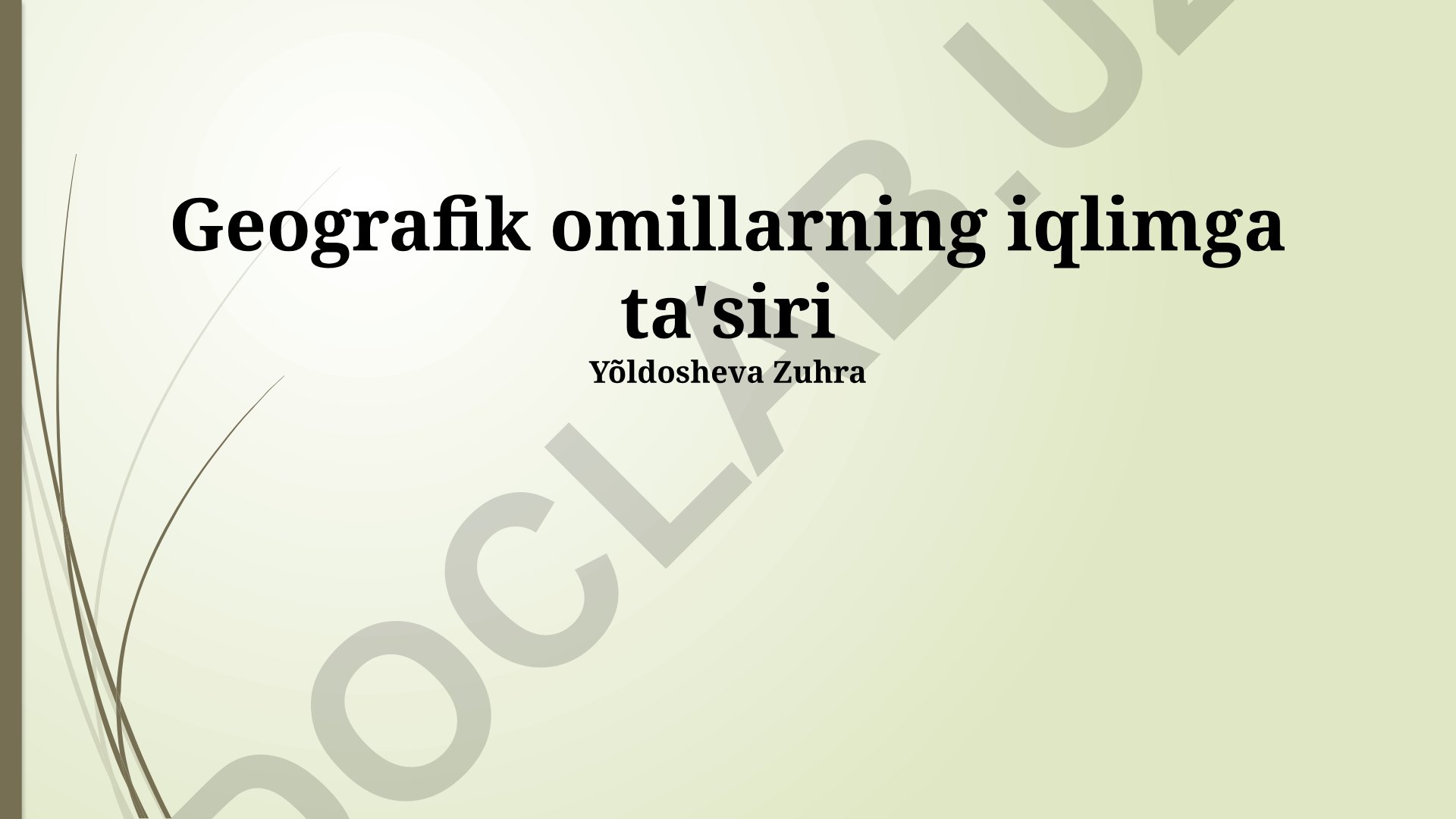 Geografik omillarning iqlimga ta'siri