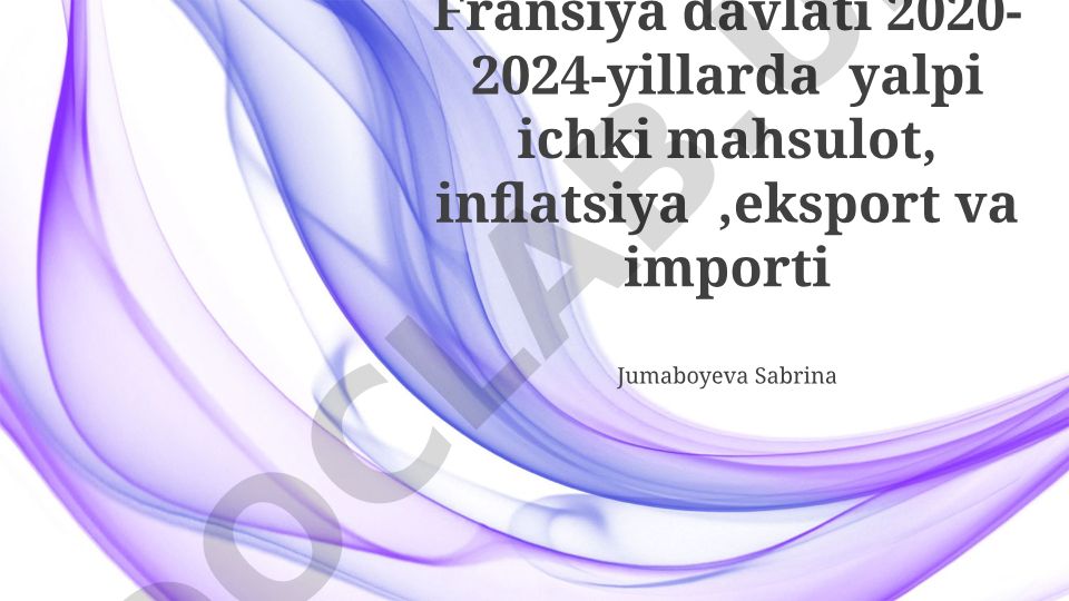 Fransiyaning 2020-2024-yillardagi iqtisodiy ko'rsatkichlari tahlili