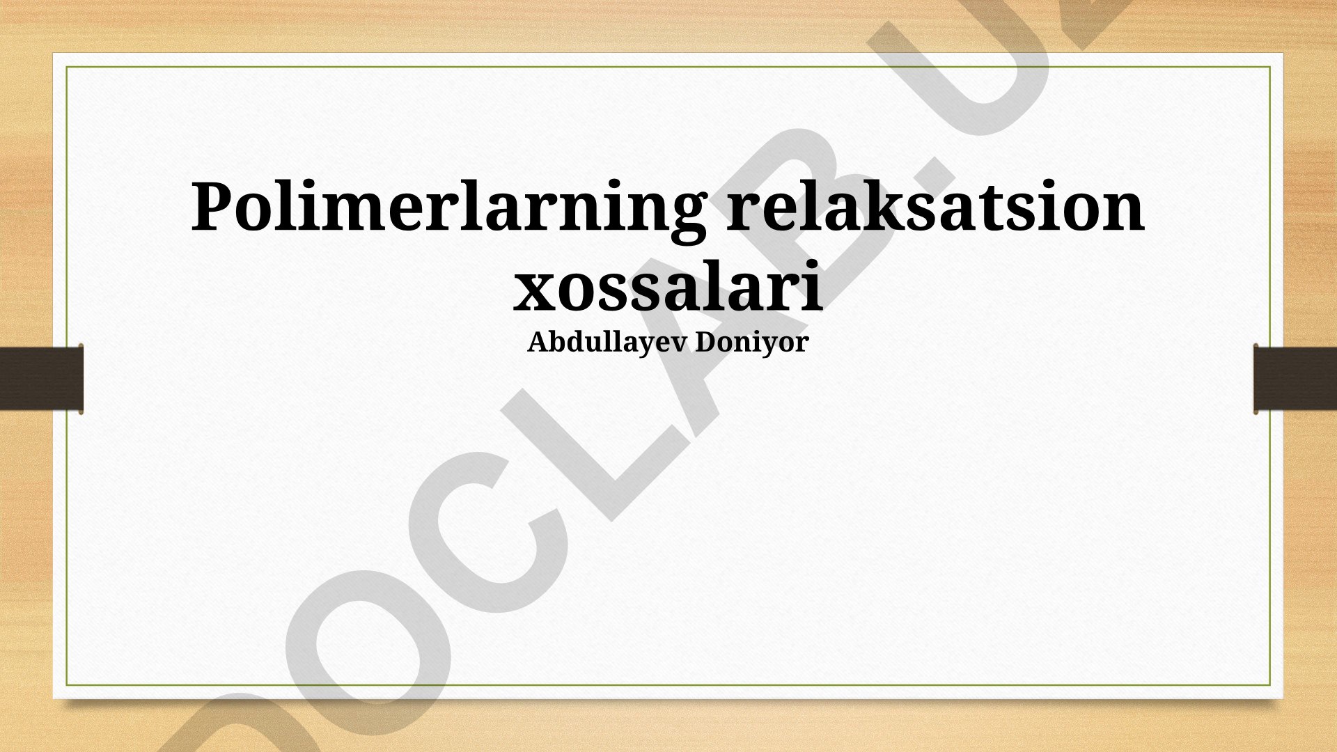 Polimerlarning relaksatsion xossalari