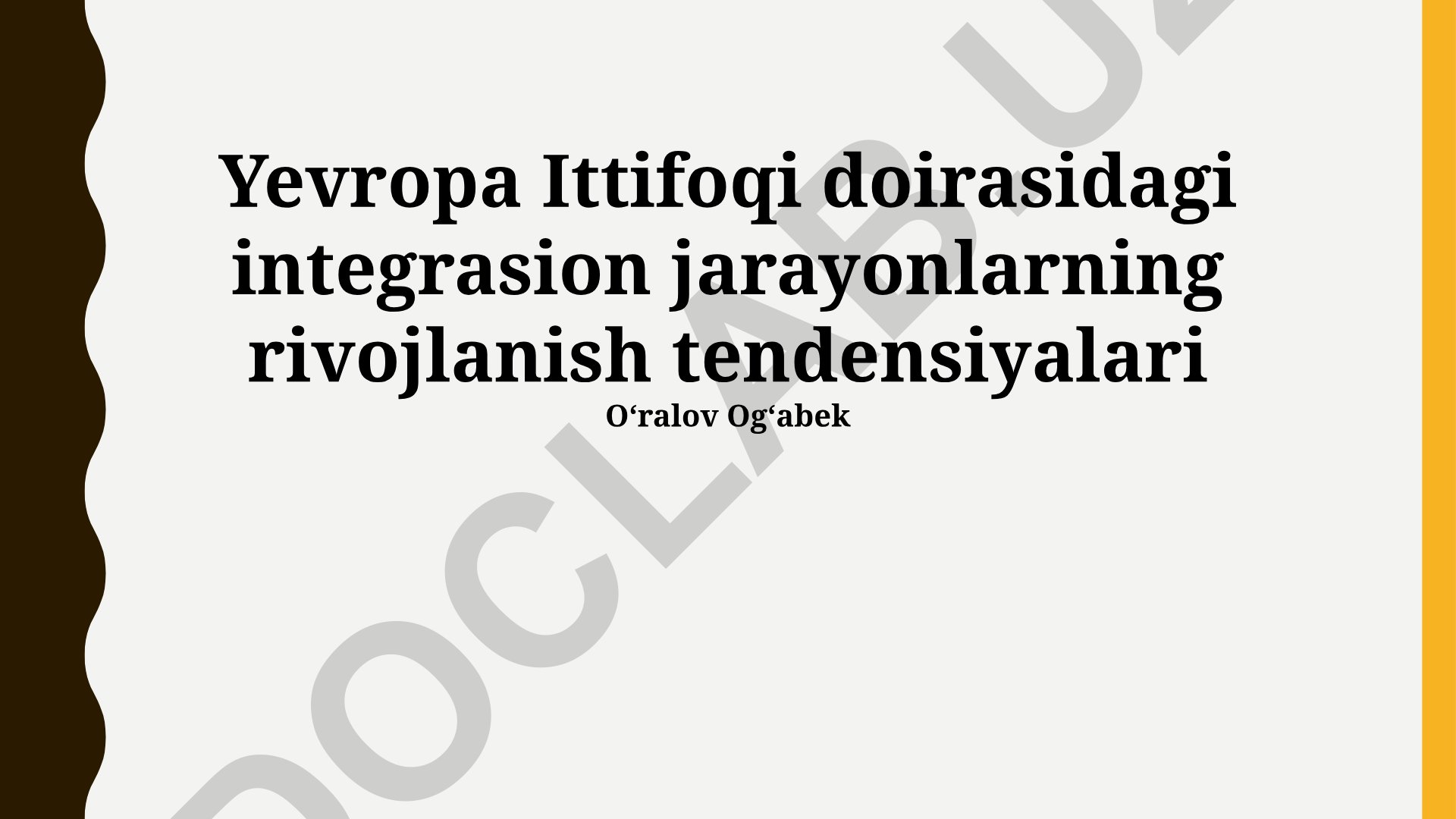 Yevropa Ittifoqi doirasidagi integrasion jarayonlarning rivojlanish tendensiyalari