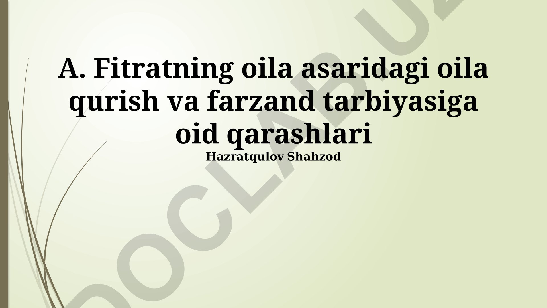 Fitratning oila qurish va farzand tarbiyasiga oid qarashlari