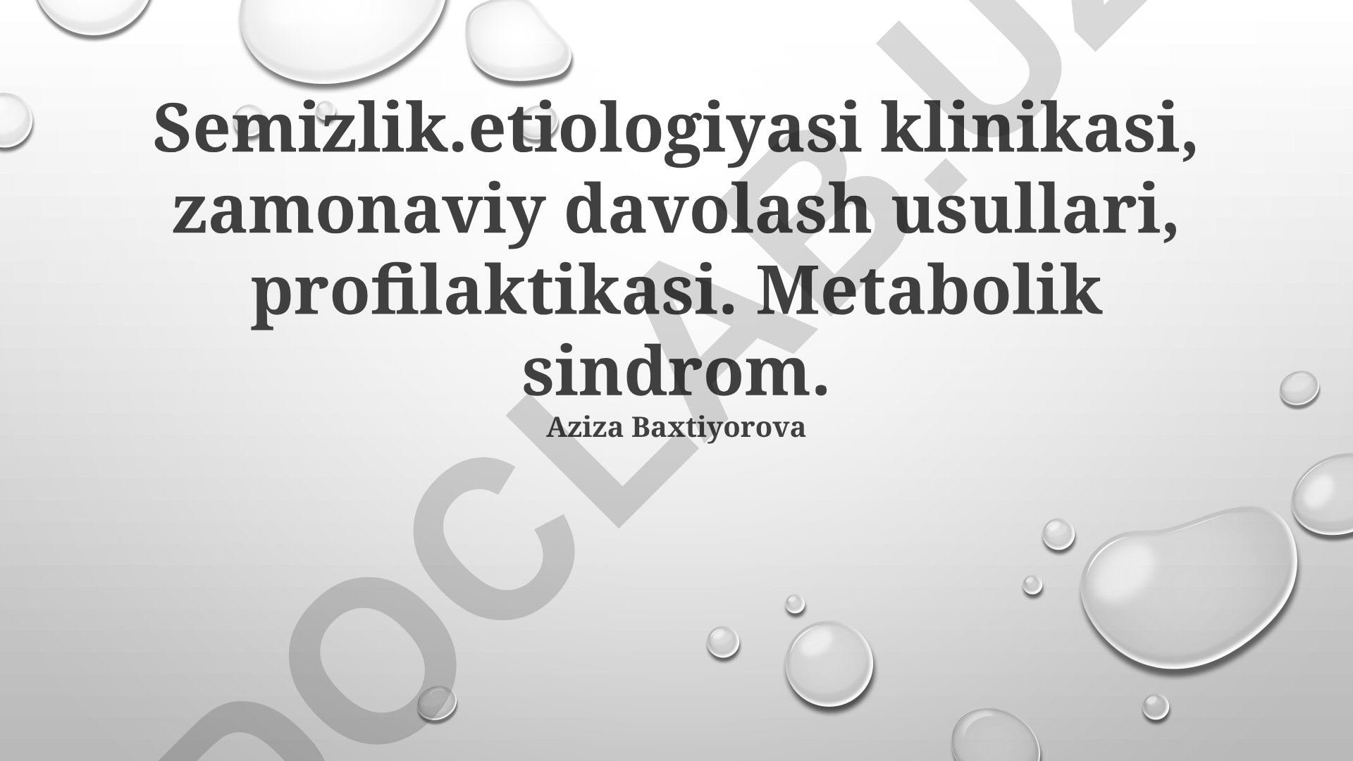 Semizlik etiologiyasi, klinikasi va zamonaviy davolash usullari