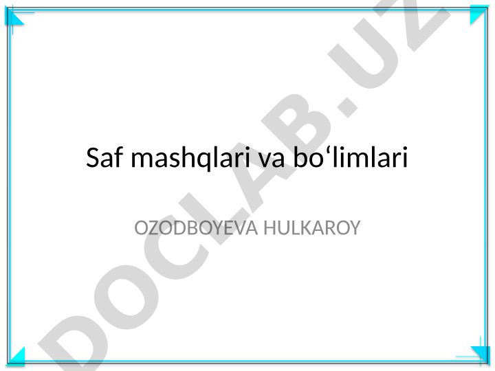 Saf mashqlari va boʻlimlari
