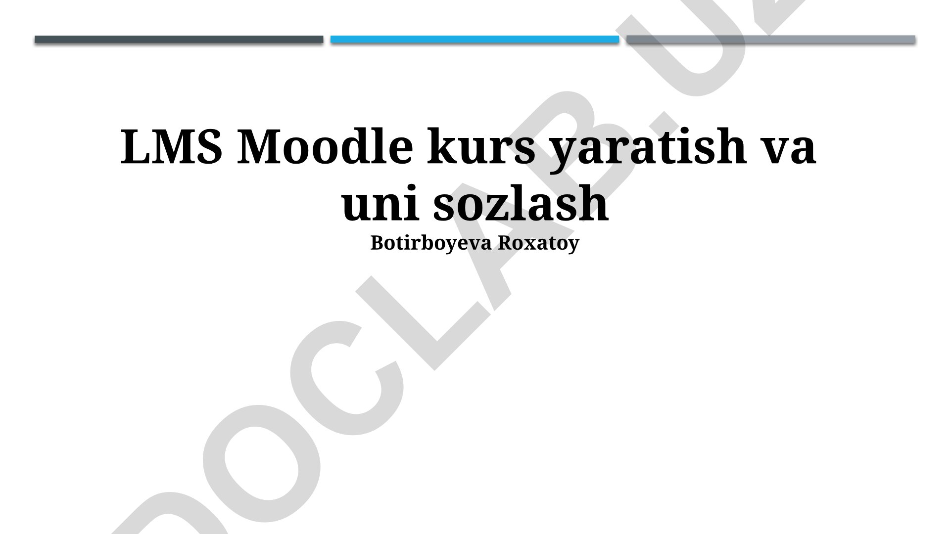 Moodle LMS kurs yaratish va sozlash