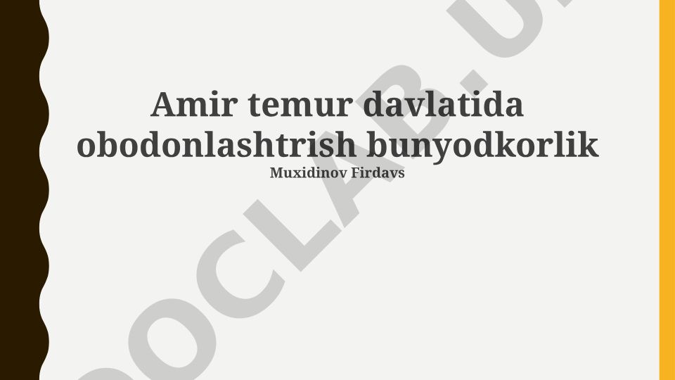 Amir Temur davrida obodonlashtirish va bunyodkorlik