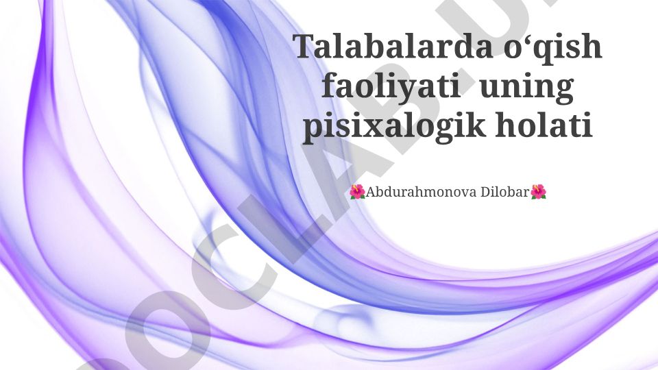 Talabalarning o'qish faoliyati va psixologik holati