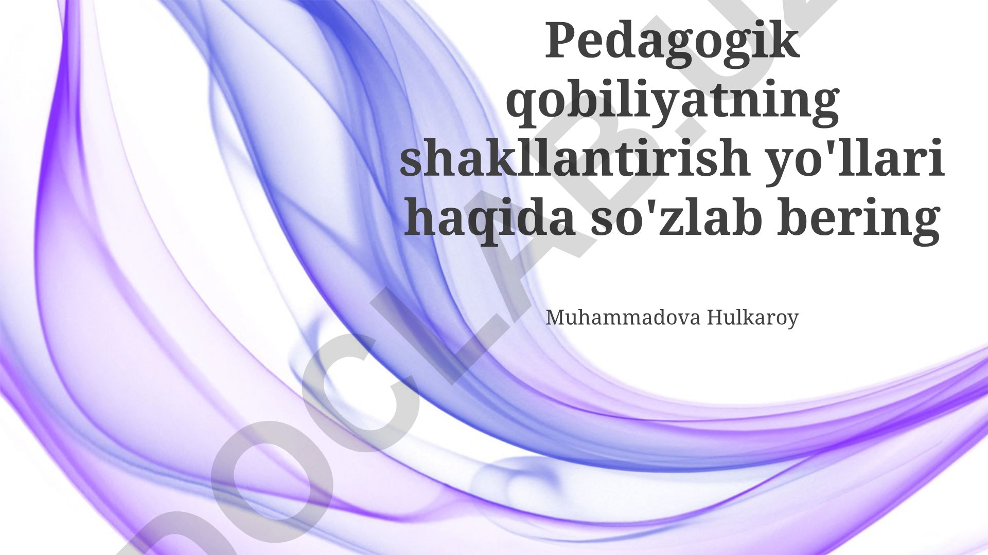 Pedagogik qobiliyatning shakllantirish yo'llari