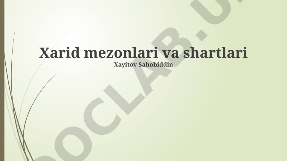 Xarid mezonlari va shartlari