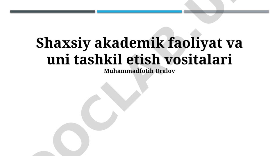 Shaxsiy akademik faoliyatni rejalashtirish va muvaffaqiyatga erishish