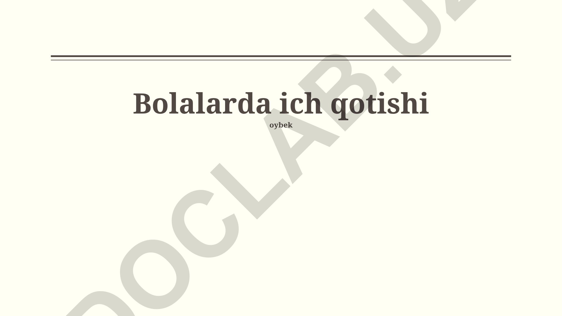 Bolalarda ich qotishi sabablari, alomatlari va davolash usullari