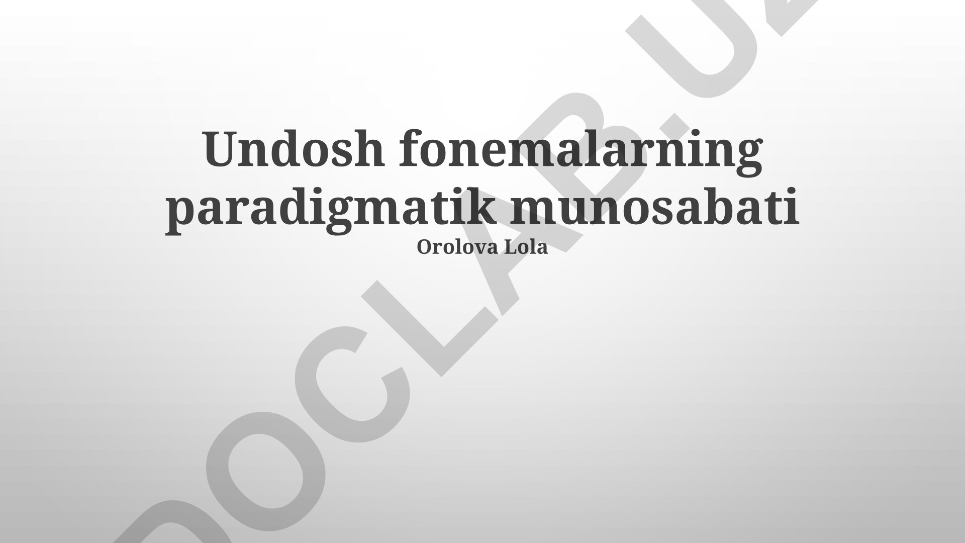 Undosh fonemalarning paradigmatik munosabati