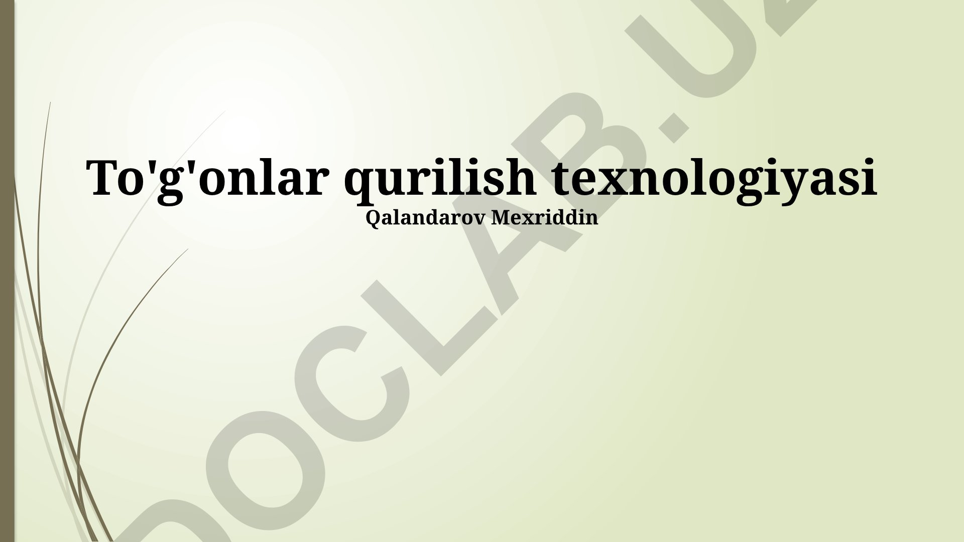 To'g'onlar qurilish texnologiyasi