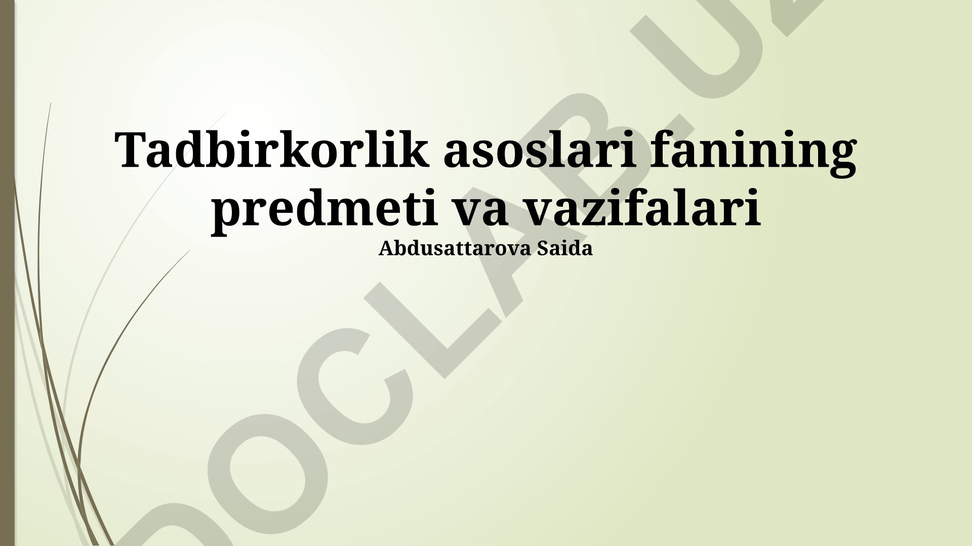 Tadbirkorlik asoslari fanining predmeti va vazifalari