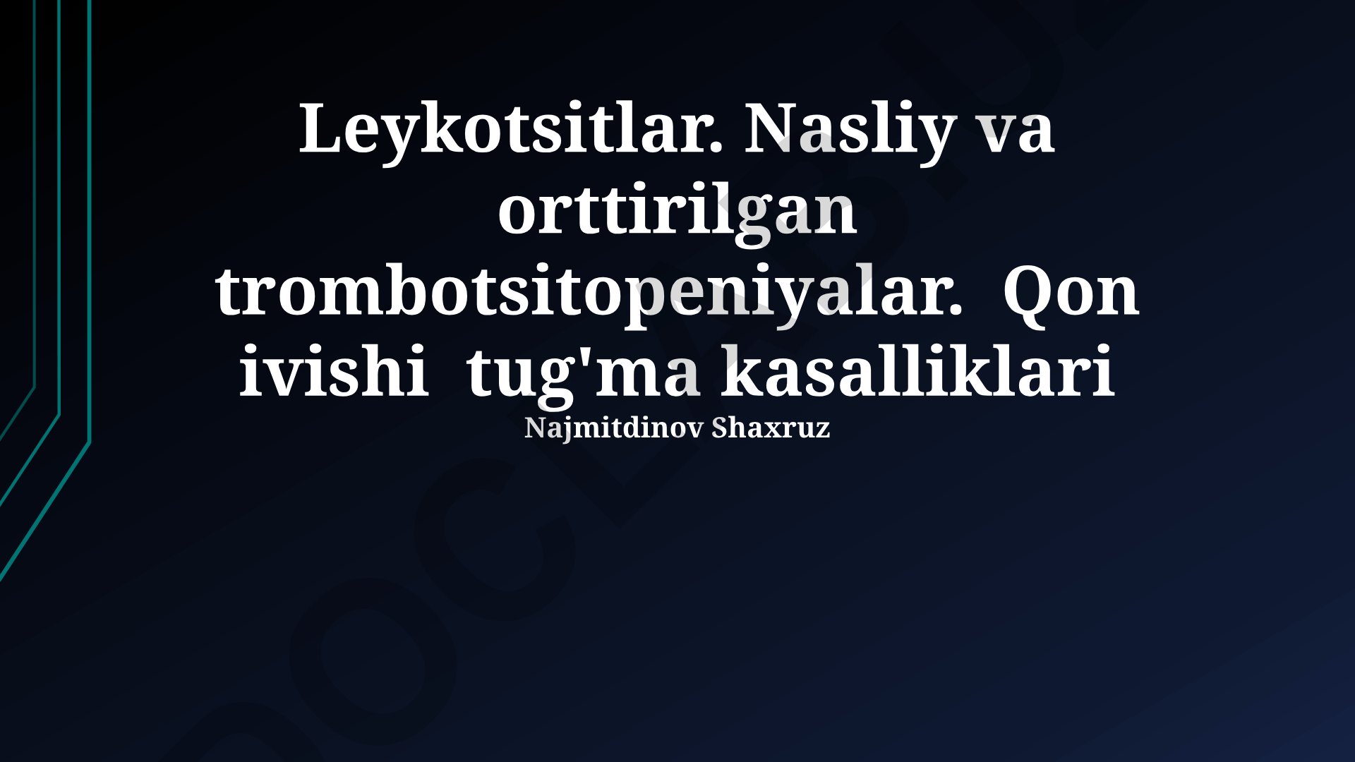 Leykotsitlar, trombotsitopeniyalar va qon ivishi tug'ma kasalliklari