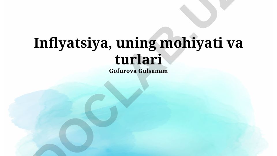 Inflyatsiya, uning mohiyati va turlari