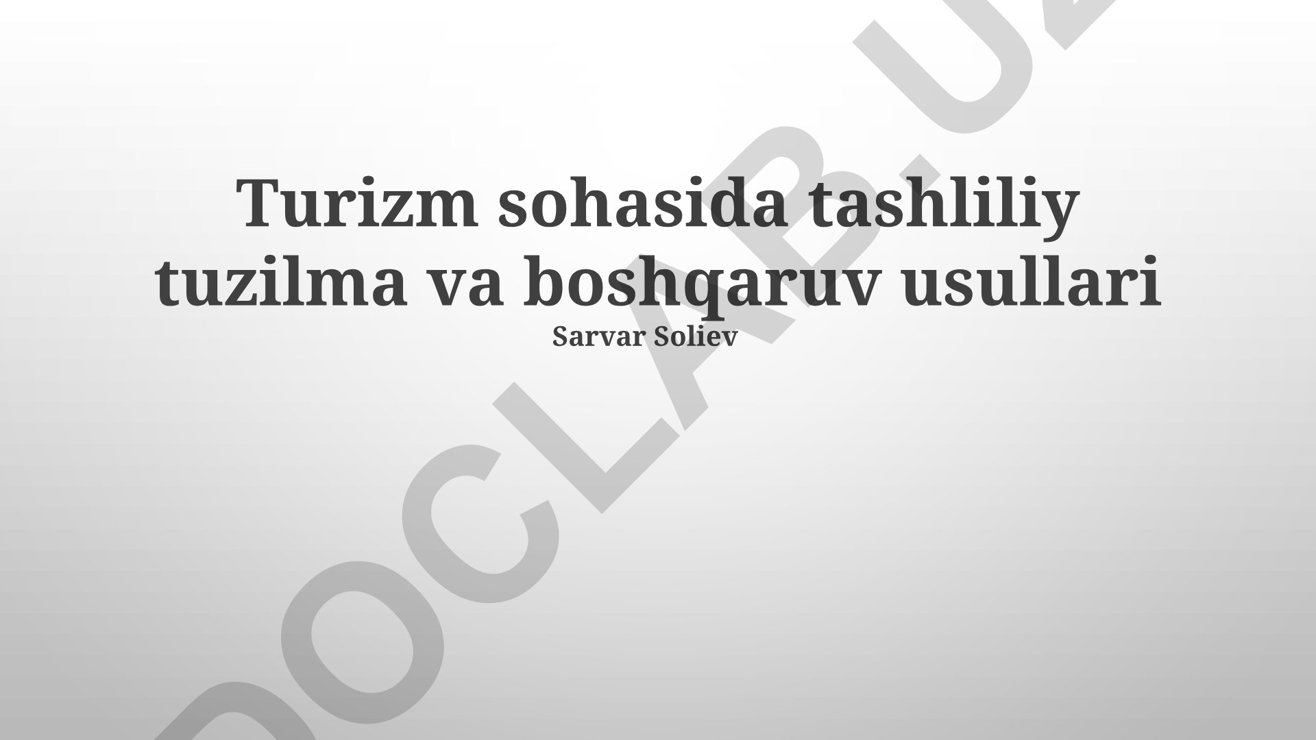 Turizm sohasida tashkiliy tuzilma va boshqaruv usullari