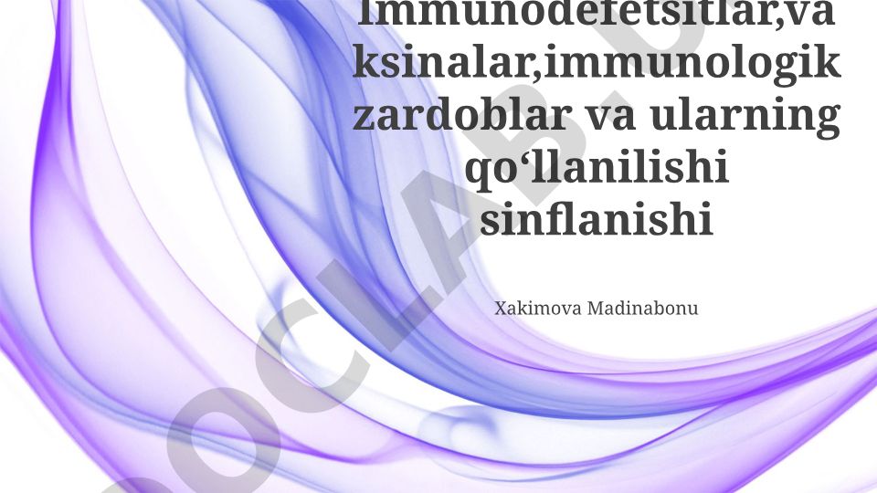 Immunodefitsitlar, vaksinalar va immunologik preparatlar
