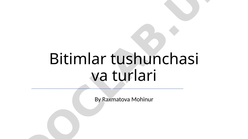 Bitimlar tushunchasi va turlari