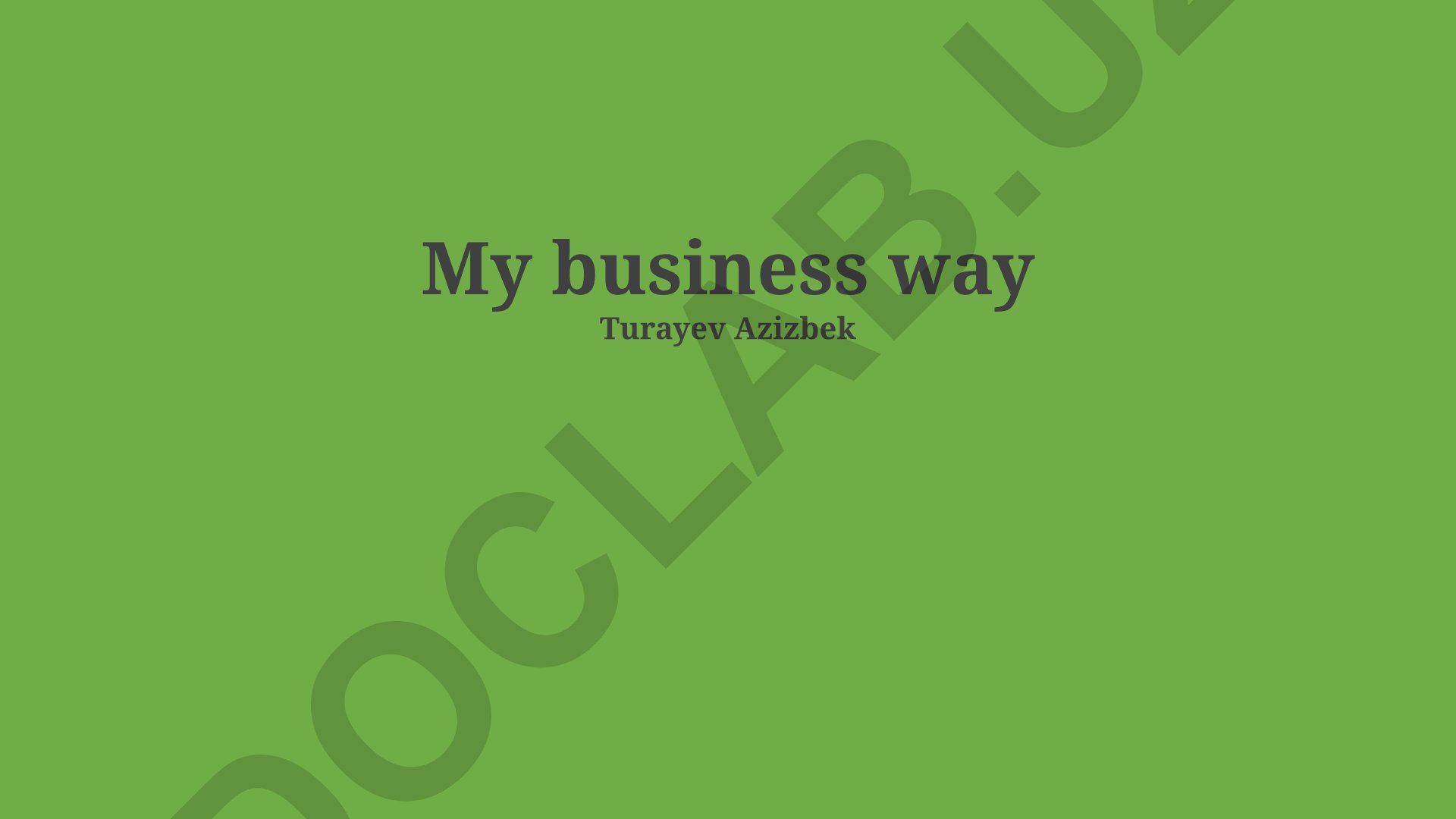 My business way Turayev Azizbek