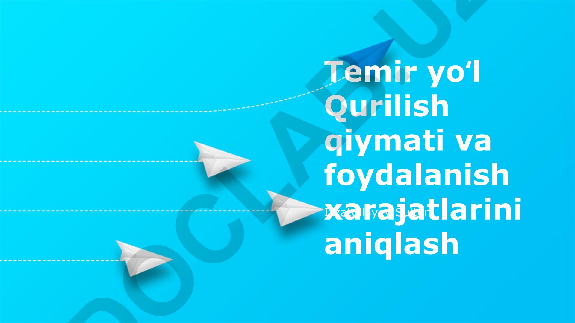 Temir yoʻl qurilish qiymati va foydalanish xarajatlarini aniqlash