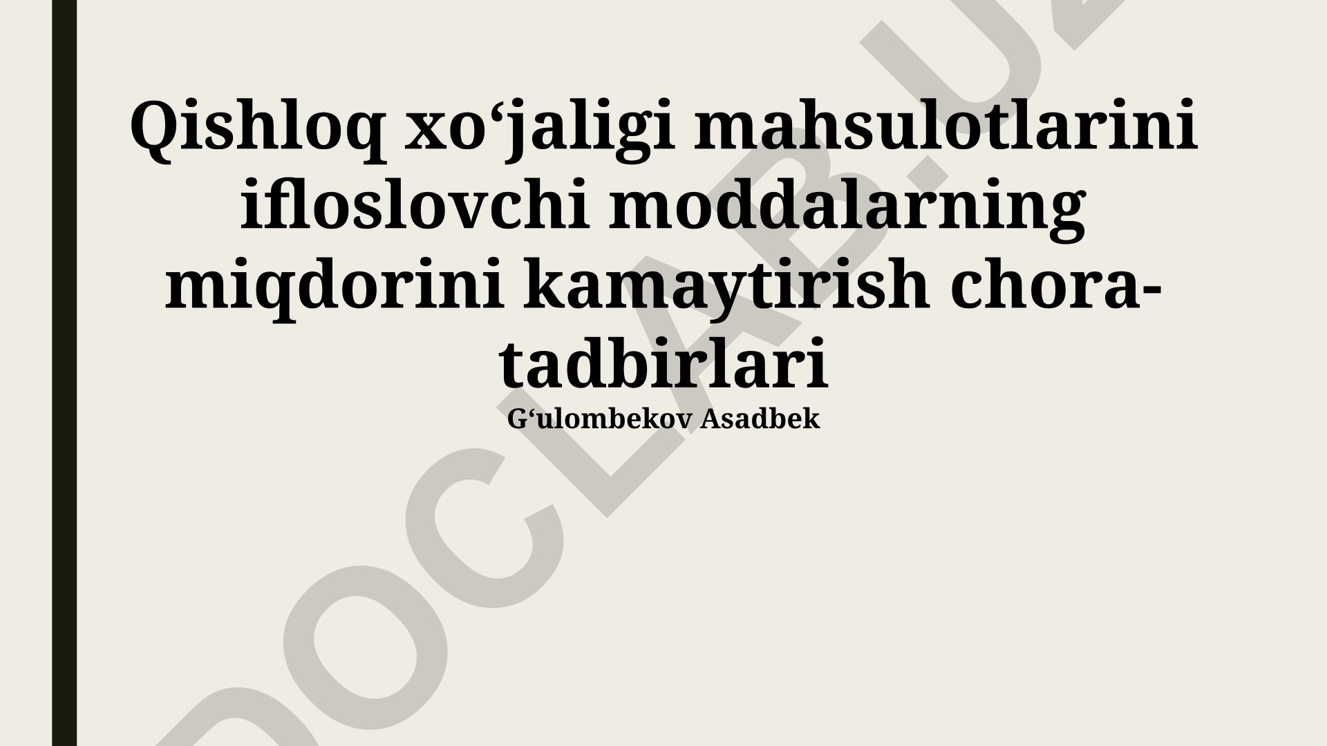 Qishloq xoʻjaligi mahsulotlarini ifloslovchi moddalarning miqdorini kamaytirish chora-tadbirlari