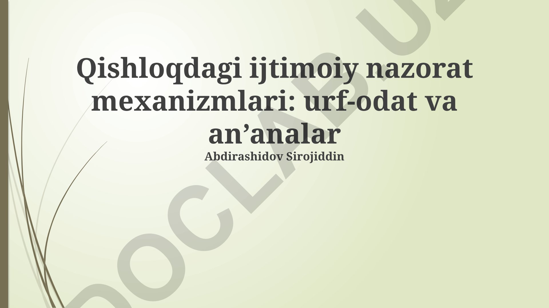 Qishloqdagi ijtimoiy nazorat mexanizmlari: urf-odat va an’analar