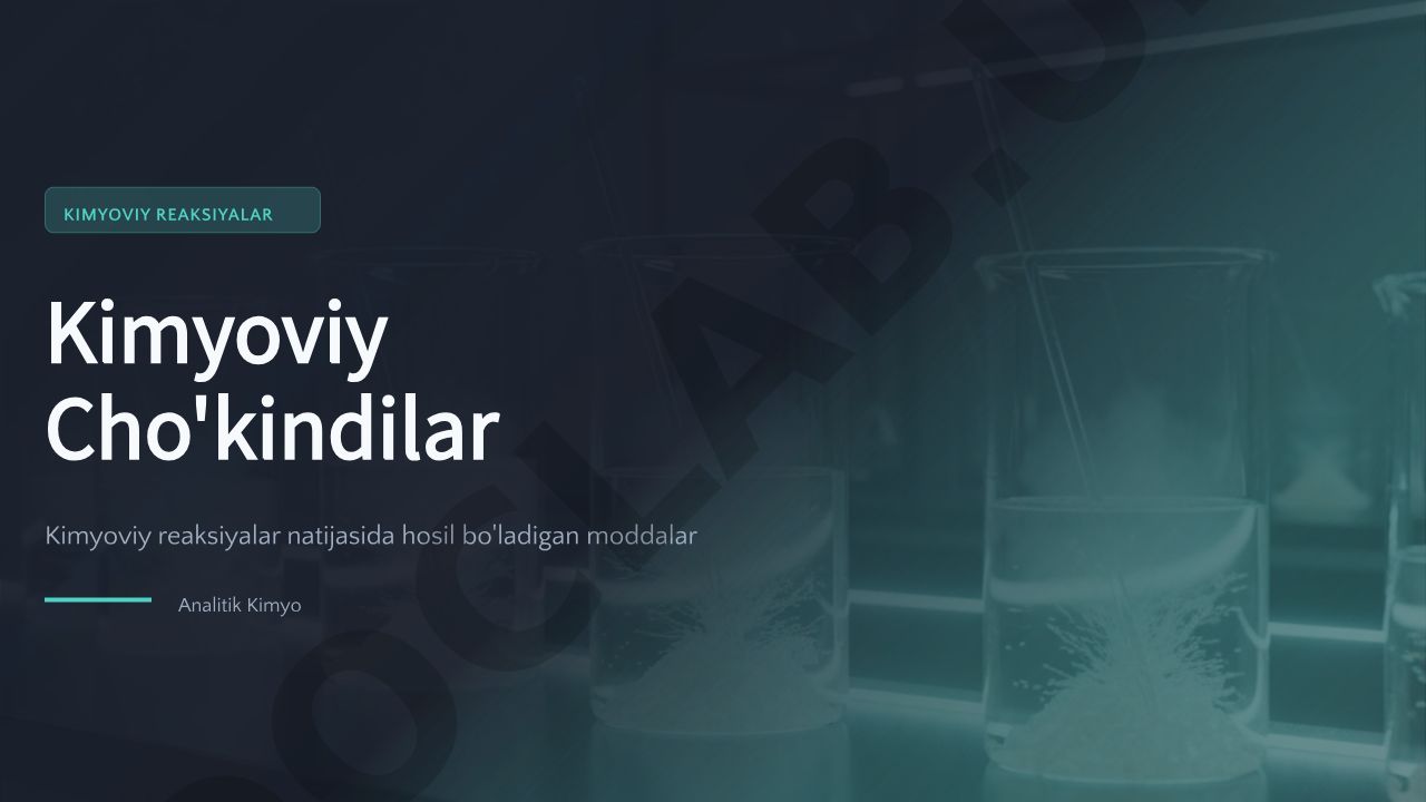 Kimyoviy reaksiyalar va cho'kindilar