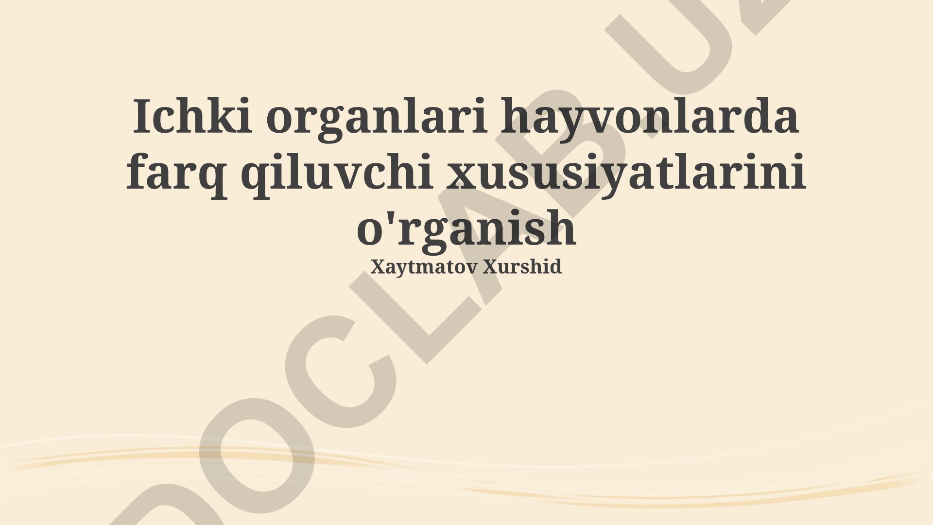 Hayvonlarning ichki organlari topografik anatomiyasi va taqqoslanishi