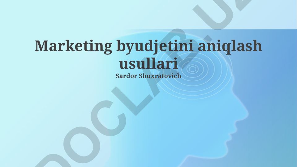 Marketing byudjetini aniqlash usullari