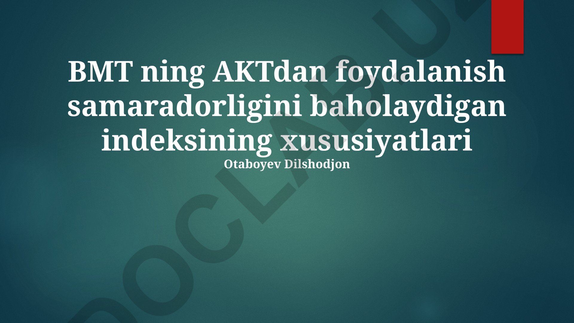 BMTda AKT samaradorligini baholash indeksining xususiyatlari