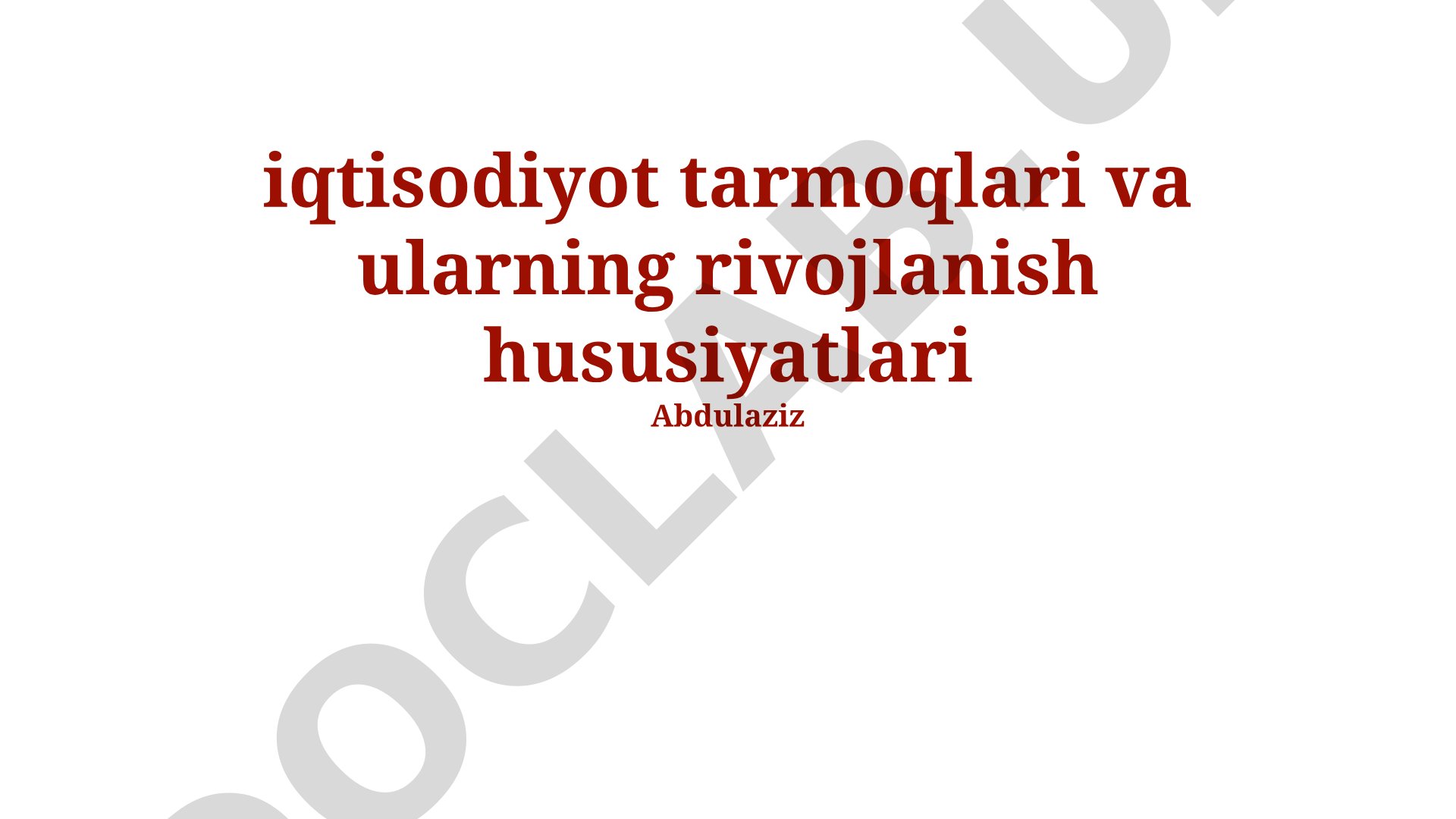 Iqtisodiyot tarmoqlari va ularning rivojlanish xususiyatlari