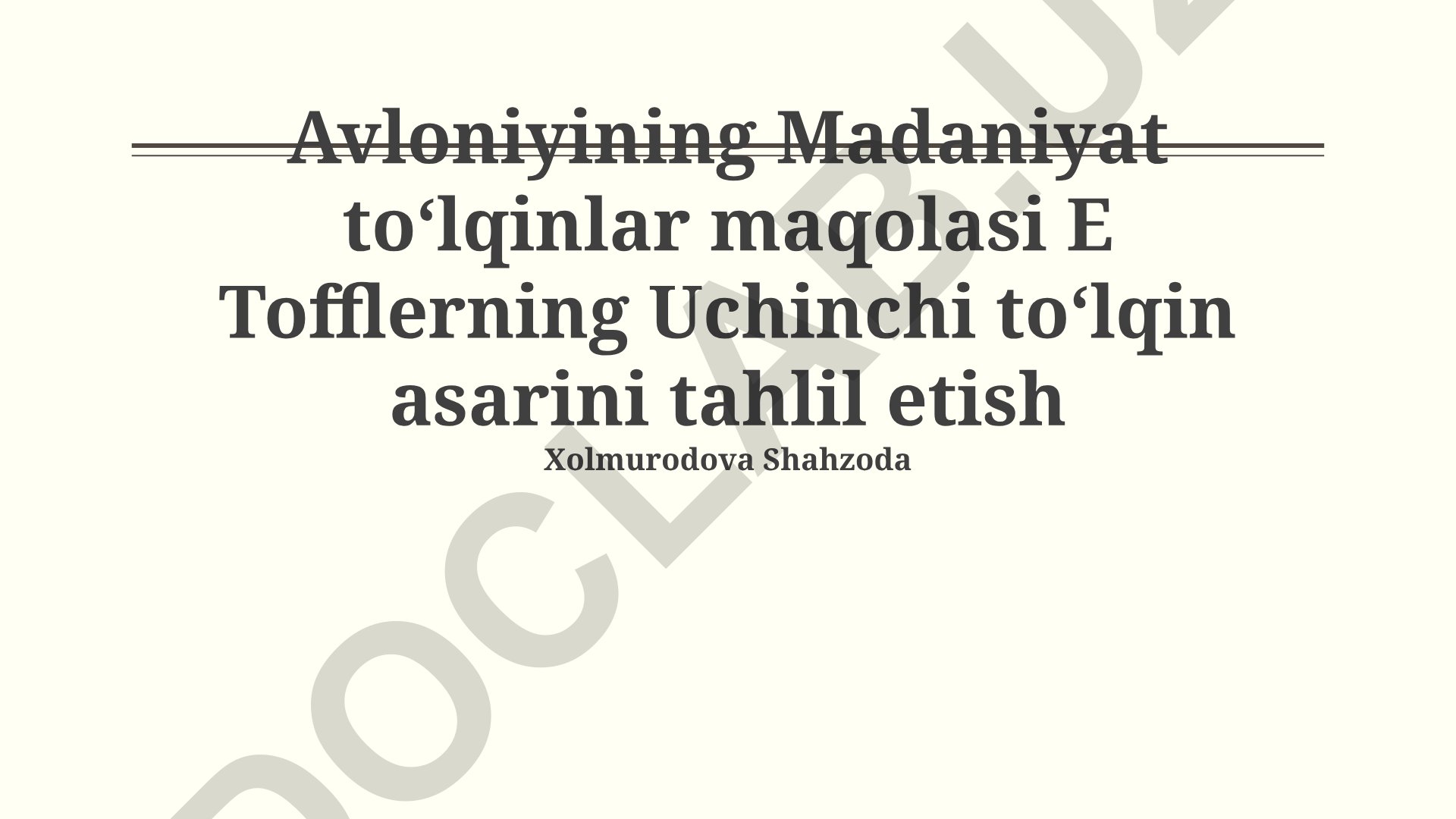 Avloniyning Madaniyat to‘lqinlar maqolasida Tofflerning Uchinchi to‘lqin asarini tahlil etish