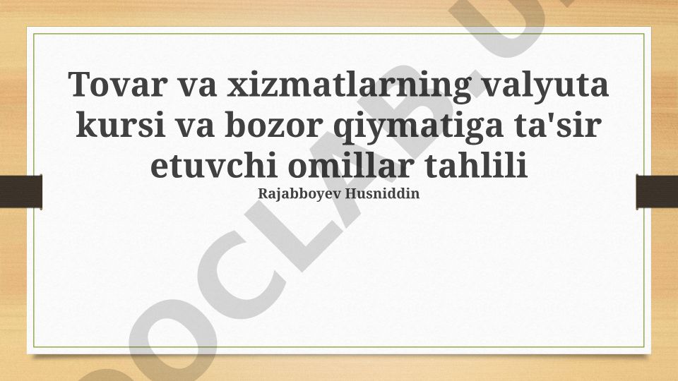 Valyuta kursi va bozor qiymatiga ta'sir etuvchi omillar tahlili
