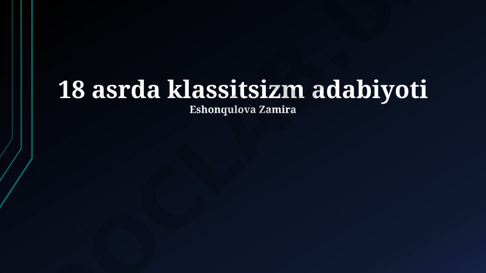 18 asrda klassitsizm adabiyoti