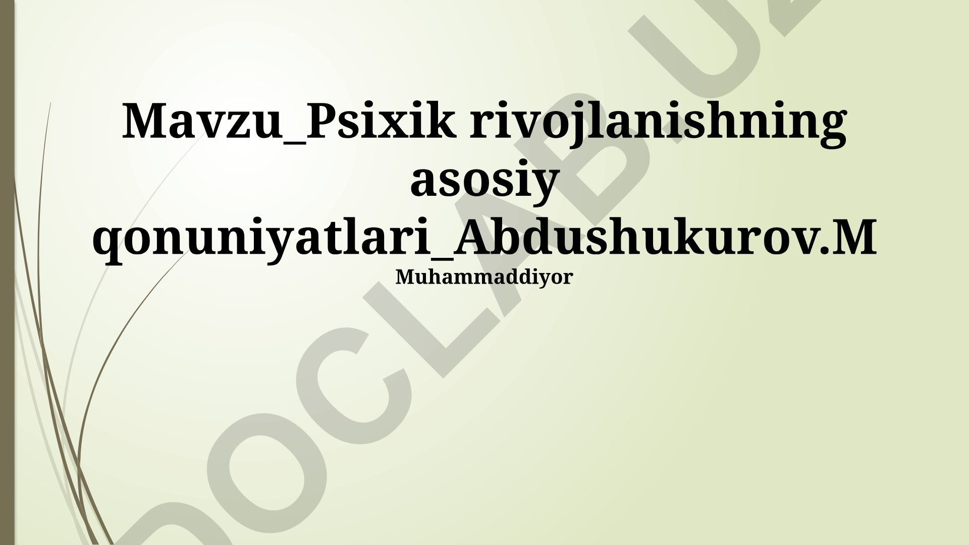 Psixik rivojlanishning asosiy qonuniyatlari