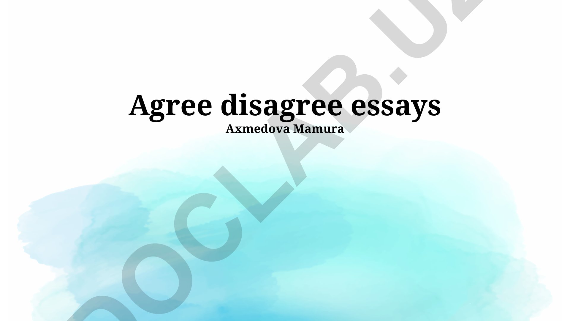 Agree disagree essays tuzish bo'yicha qo'llanma