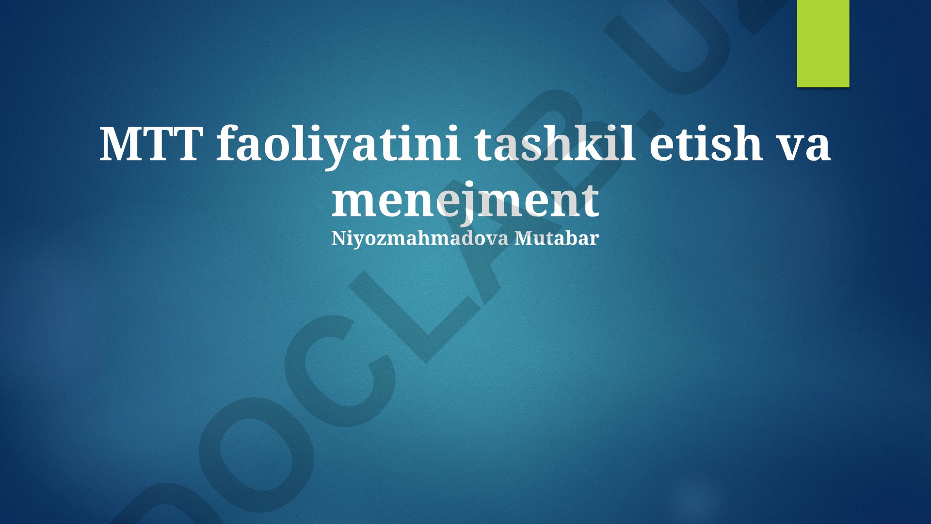 MTT faoliyatini tashkil etish va menejment