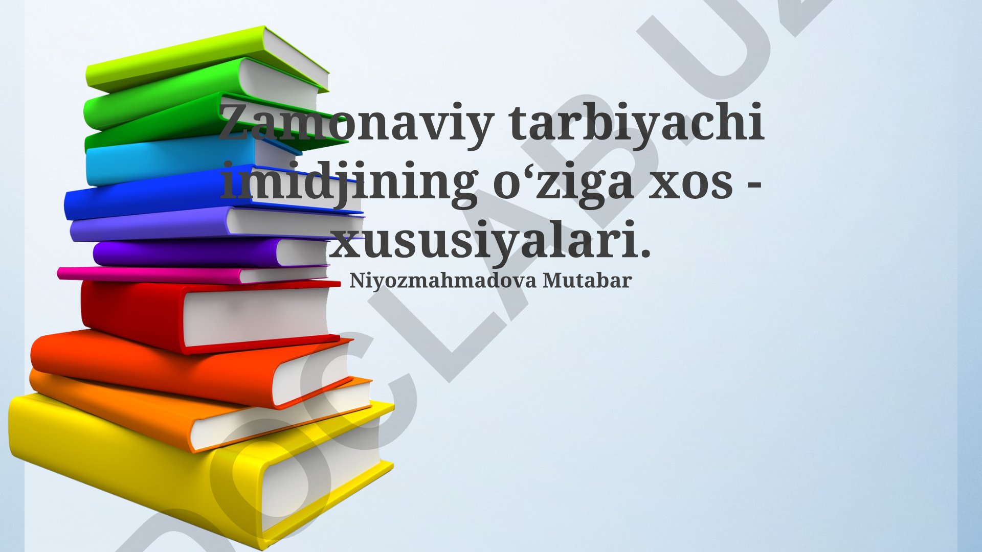 Zamonaviy tarbiyachi imidjining oʻziga xos xususiyatlari