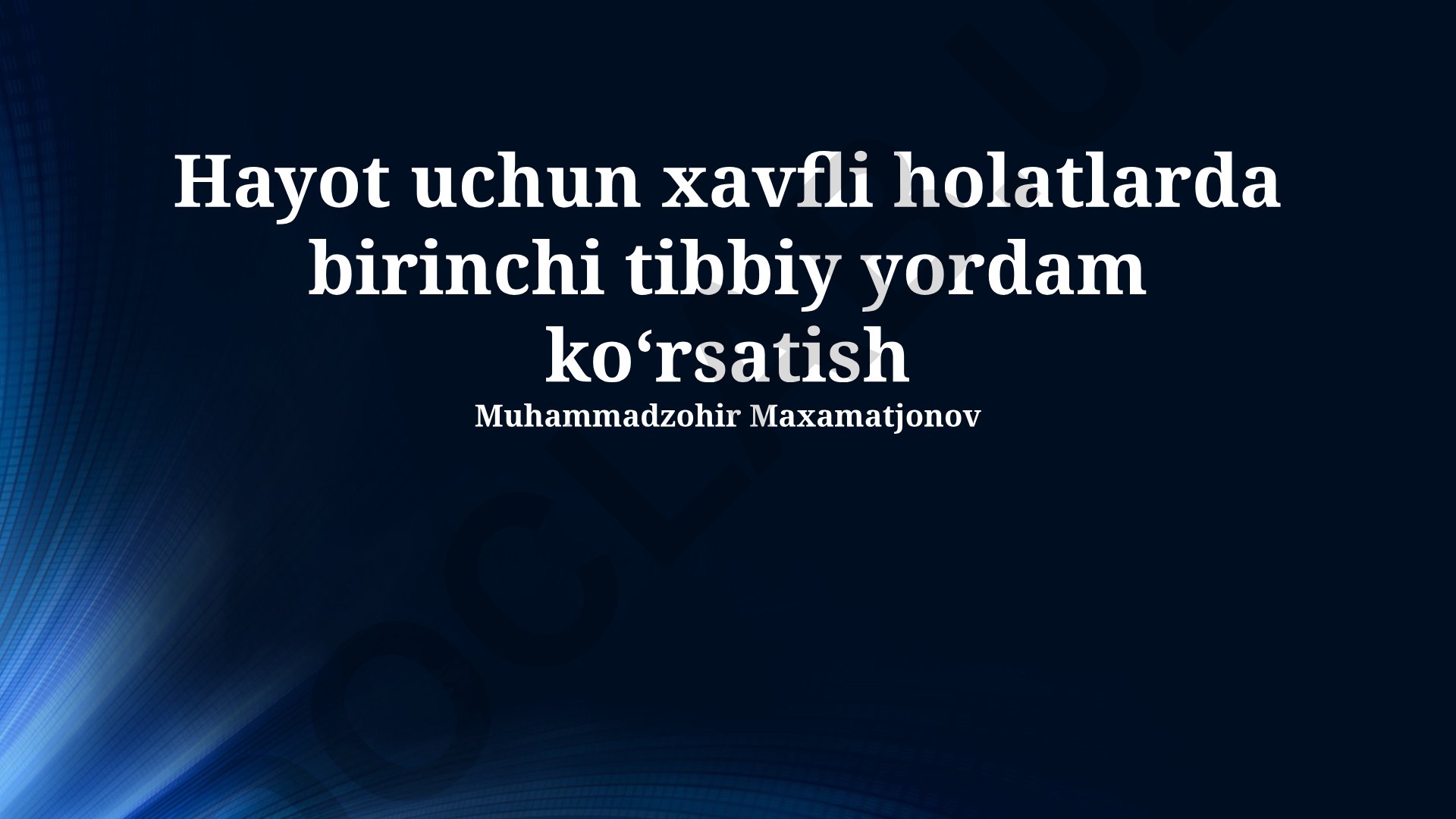 Hayot uchun xavfli holatlarda birinchi tibbiy yordam