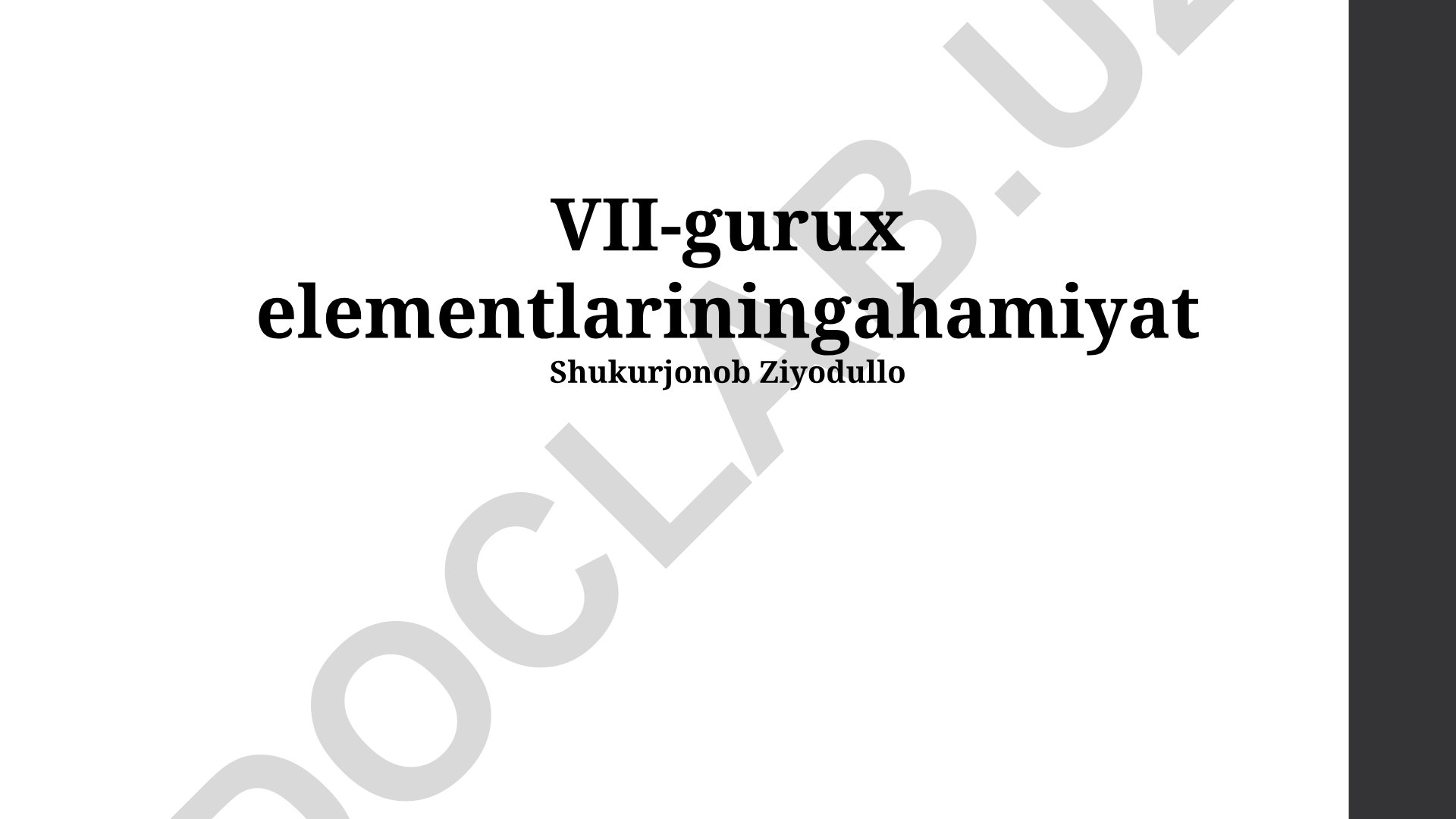 VII-gurux elementlarining ahamiyati va qo'llanilishi
