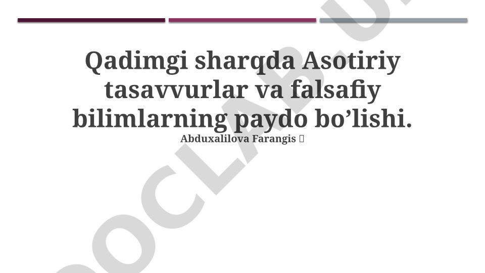 Qadimgi sharqda asotiriy tasavvurlar va falsafiy bilimlarning paydo bo'lishi