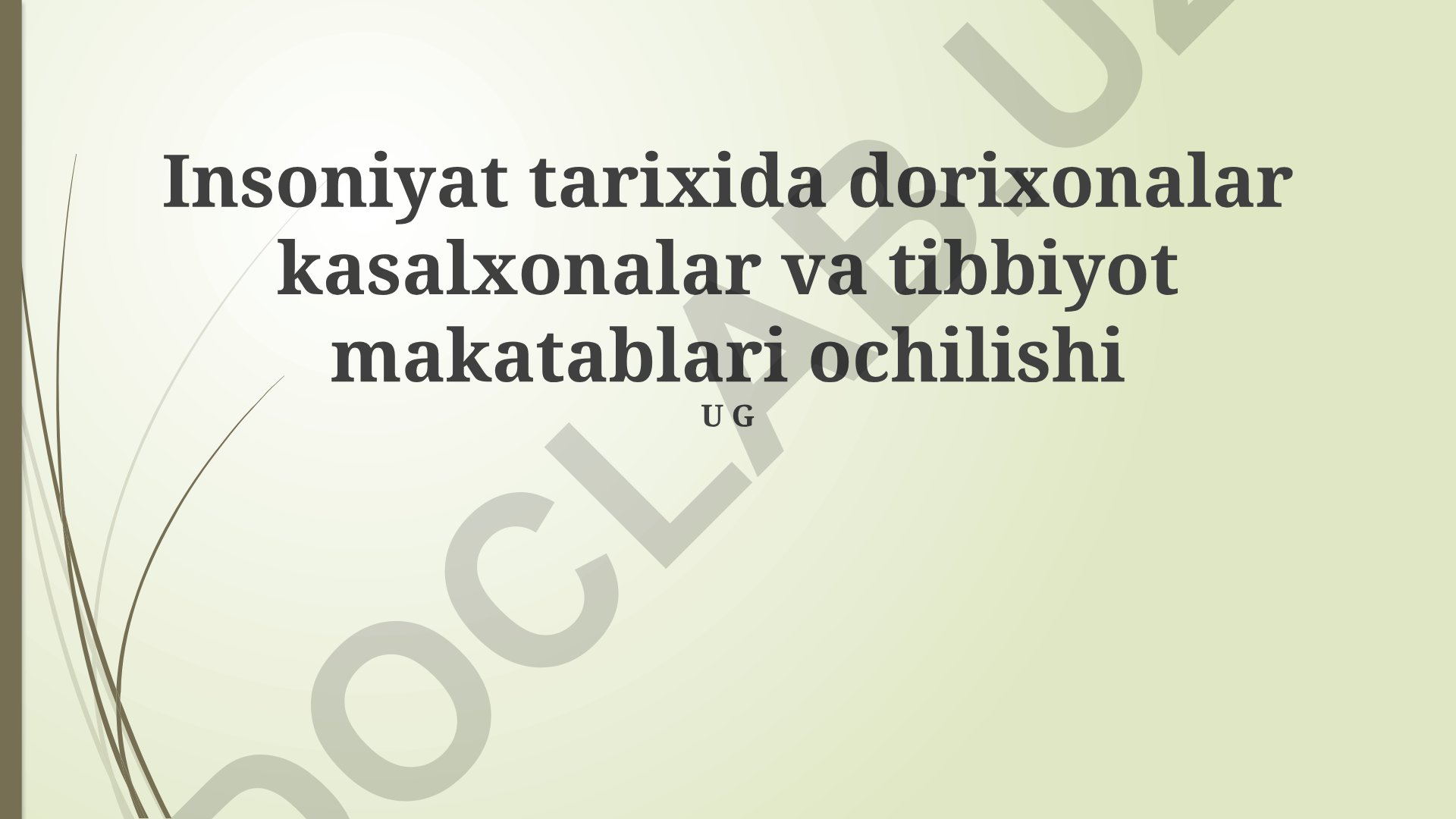 Tibbiyot muassasalarining tarixi va rivojlanishi