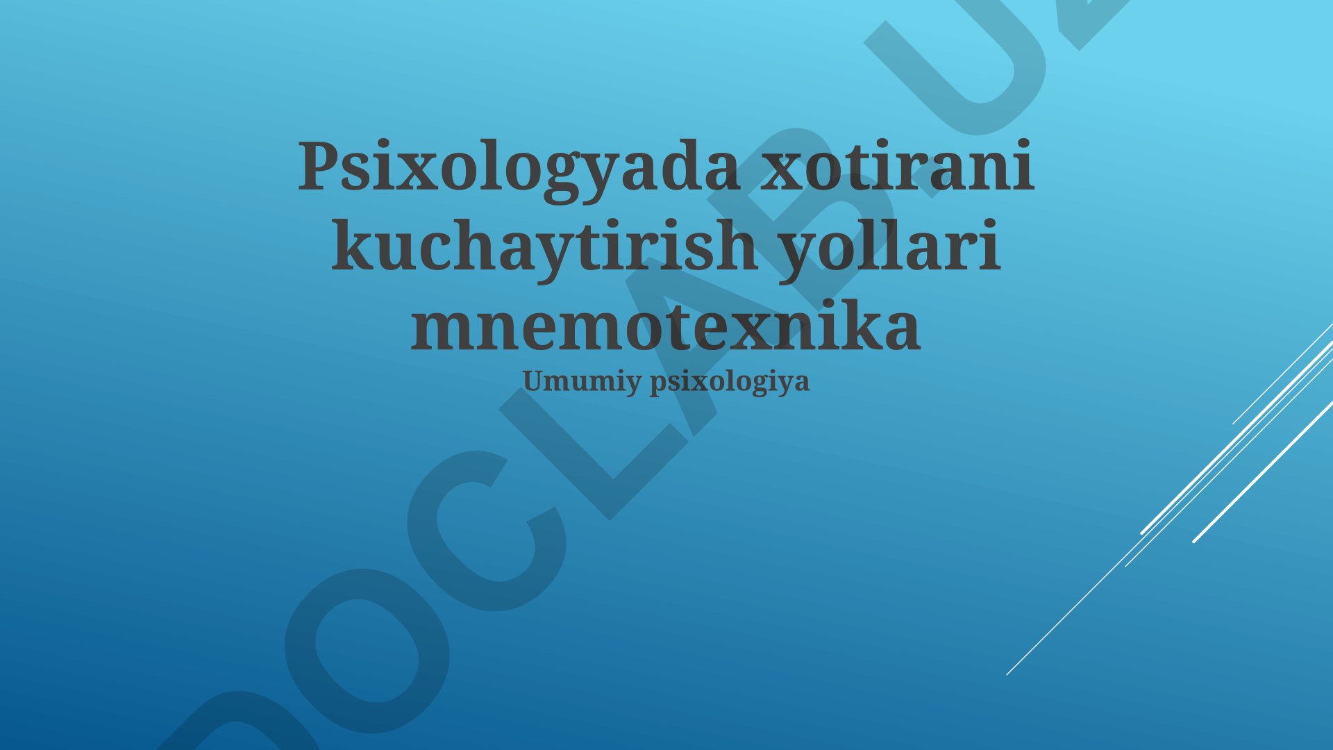 Psixologiyada xotirani kuchaytirish yollari va mnemotexnika