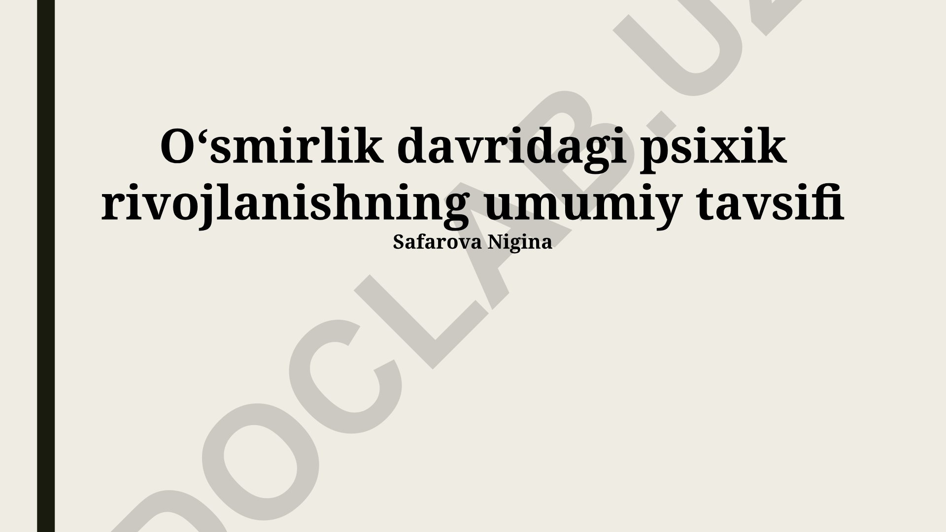 O'smirlik davridagi psixik rivojlanishning umumiy tavsifi