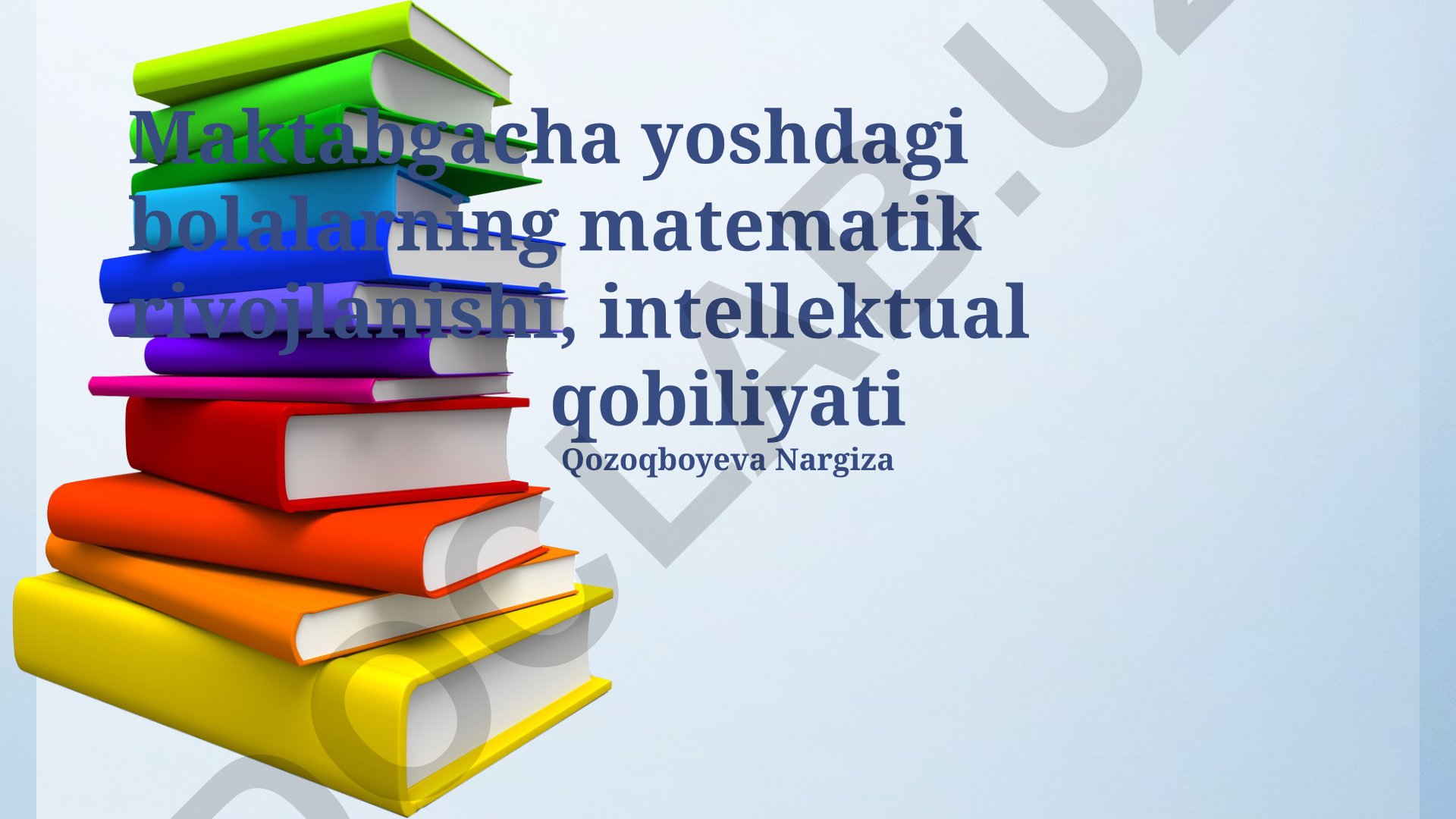 Maktabgacha yoshdagi bolalarning matematik rivojlanishi va intellektual qobiliyati
