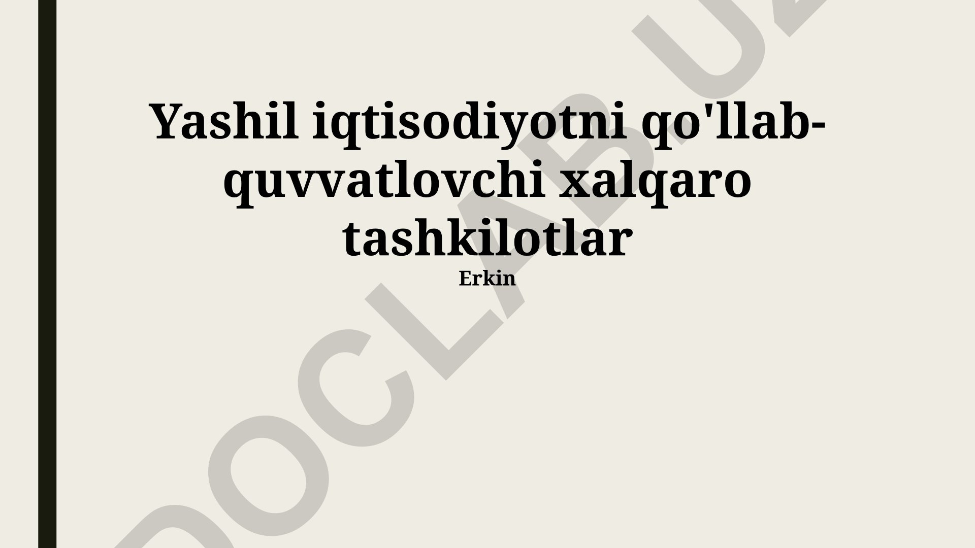 Yashil iqtisodiyotni qo'llab-quvvatlovchi xalqaro tashkilotlar